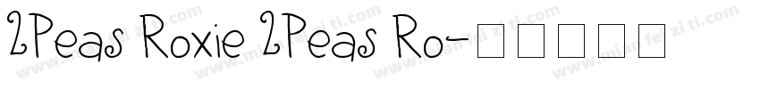 2Peas Roxie 2Peas Ro字体转换